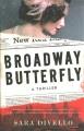 Broadway butterfly : a thriller  Cover Image