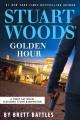 Stuart Woods' Golden hour  Cover Image