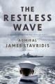 The restless wave : a  novel of the United Sates Navy  Cover Image