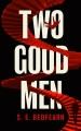 Two Good Men  Cover Image