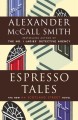 Espresso tales : [the new 44 Scotland Street novel]  Cover Image