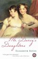 Go to record Mr. Darcy's daughters : a novel